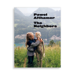 Pawel Althamer: The Neighbors