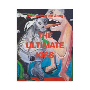 Jacqueline de Jong: The Ultimate Kiss