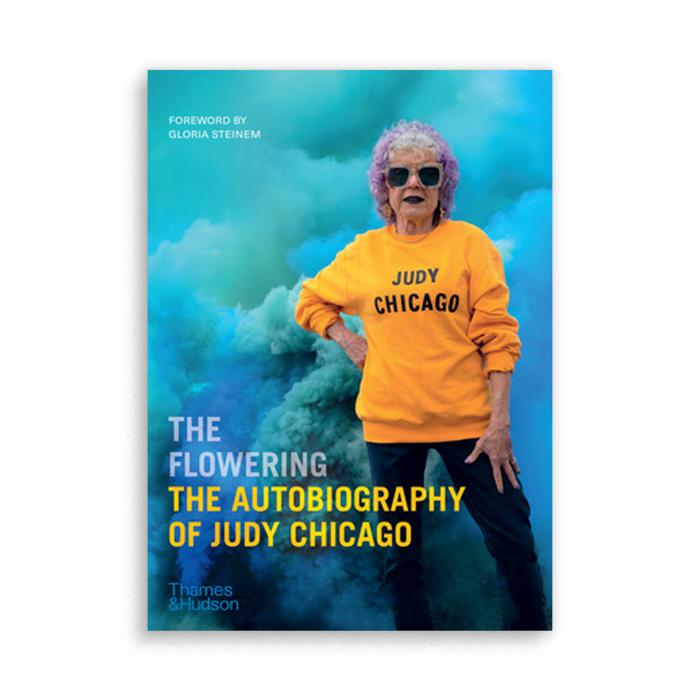 The Flowering: The Autobiography of Judy Chicago