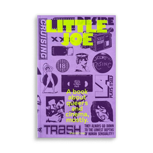 Little Joe: A book about queers and cinema, mostly