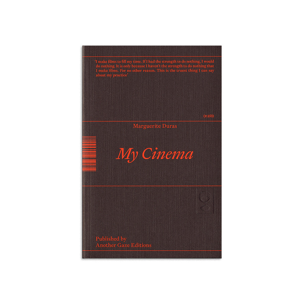 My Cinema by Marguerite Duras